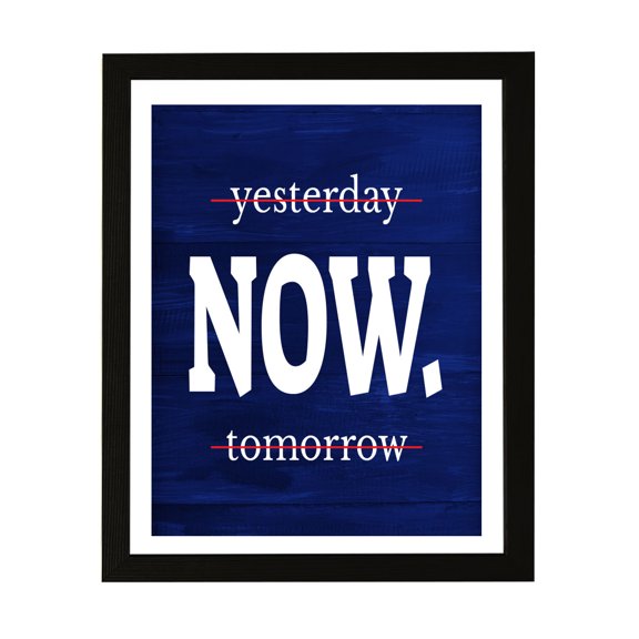 Designs ByLITA Yesterday Now. Tomorrow, 5 x 7 Black Framed Wall Art Print | Positive Motivational Decor