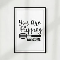 Designs ByLITA You Are Flipping Awesome 8 x 10 UNFRAMED Print Décor Wall Art