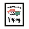 thumbnail image 1 of Designs ByLITA You Maki Miso Happy, 8 x 10 Black Framed Print Inspirational Wall Art | Decoration For Sushi Lovers, 1 of 6