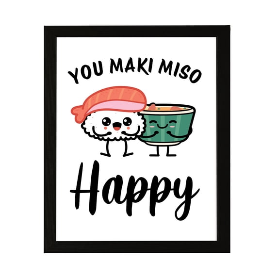 Designs ByLITA You Maki Miso Happy, 8 x 10 Black Framed Print Inspirational Wall Art | Decoration For Sushi Lovers