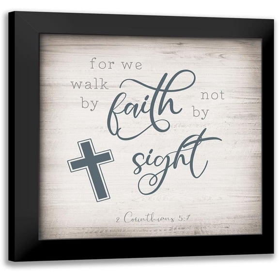 Designs, CAD 20x20 Black Modern Framed Museum Art Print Titled - Walk by Faith