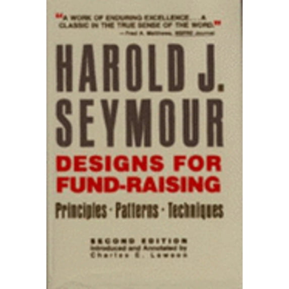 Pre-Owned Designs for Fund-Raising: Principles, Patterns, Techniques (Hardcover) 0930807200 9780930807207