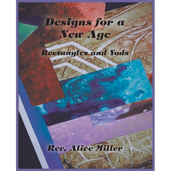 Designs for a New Age: Rectangles and Yods (Paperback)