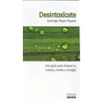 thumbnail image 1 of Pre-Owned Desintoxicate: Una Guia Para Limpiar Tu Cuerpo, Me Paperback, 1 of 1