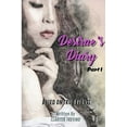 thumbnail image 1 of Desirae's Diary - Part I, (Paperback), 1 of 1