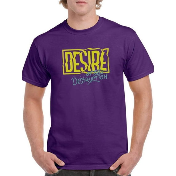 Desire Of Self Destruction T-Shirt Men -Image by Shutterstock, Male Small