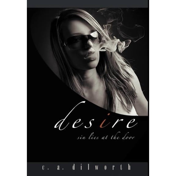 Desire: Sin Lies at the Door, (Hardcover)