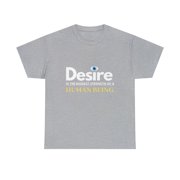 Desire is The Biggest Strength of a Human Being Eye Tshirt