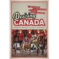 thumbnail image 1 of Pre-Owned Desiring Canada: CBC Contests, Hockey Violence, and Other Stately Pleasures (Paperback) 1442613912 9781442613911, 1 of 1