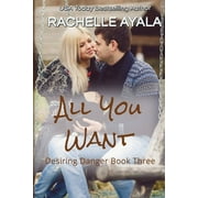 Desiring Danger All You Want Paperback