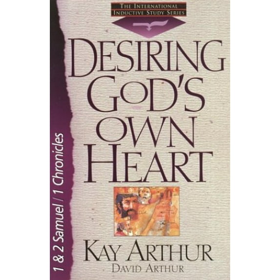 Pre-Owned Desiring God's Own Heart: 1And 2 Samuel/1 Chronicles (The International Inductive Study Series) (Paperback) 1565073851 9781565073852