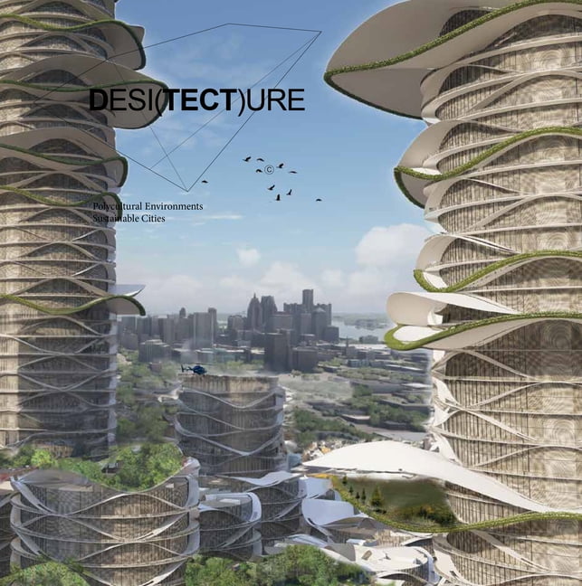 Desitecture: Polyculture Environment Sustainable Cities, (Paperback)