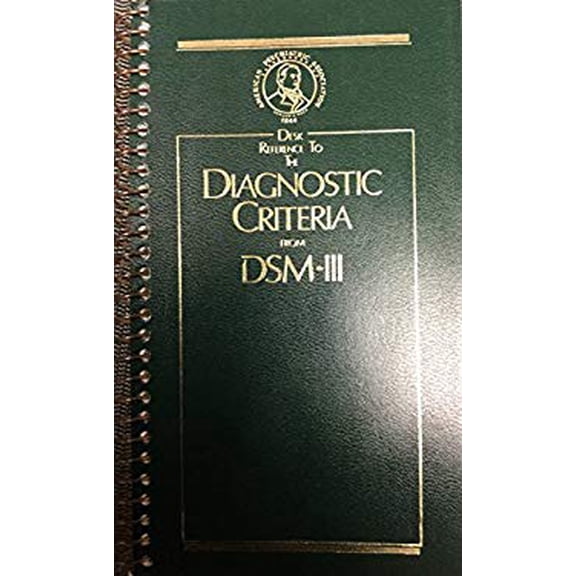 Pre-Owned Desk reference to the diagnostic criteria from DSM-III (Paperback) 0890420467 9780890420461
