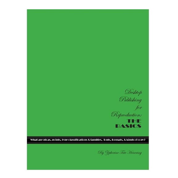 Desktop Publishing for Reproduction : The Basics (Paperback)