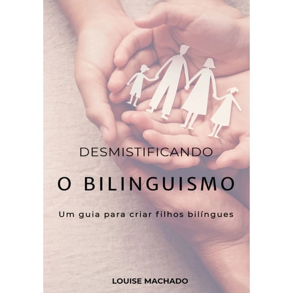 Desmistificando O Bilinguismo, (Paperback)