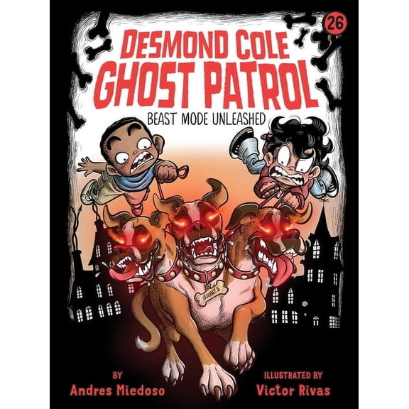Desmond Cole Ghost Patrol Beast Mode Unleashed, Book 26, (Paperback)