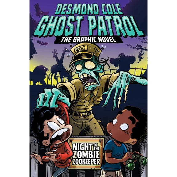 Desmond Cole Ghost Patrol: The Graphic N Night of the Zombie Zookeeper the Graphic Novel, Book 3, (Paperback)