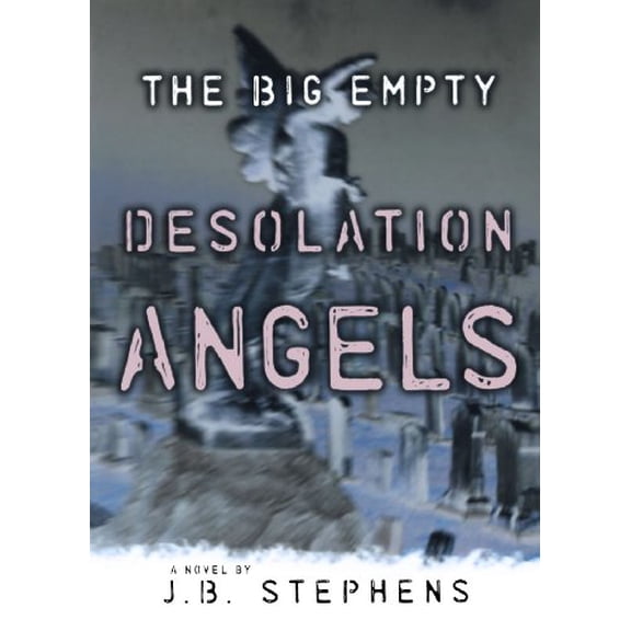 Pre-Owned Desolation Angels (The Big Empty) Paperback
