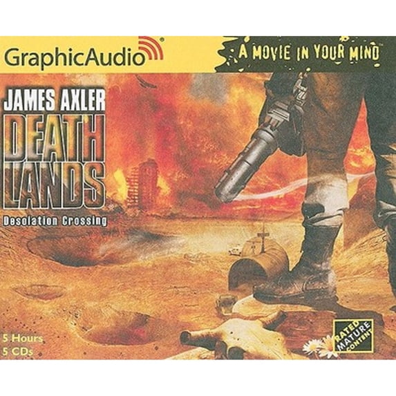 Pre-Owned Desolation Crossing (Audiobook 9781599506241) by James Axler, Johann Dettweiler, Richard Rohan