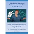 thumbnail image 1 of Desorientierungsprophylaxe: Praktischer Leitfaden fuer Pflegepersonal und Angehoerige Betroffener (Paperback), 1 of 1