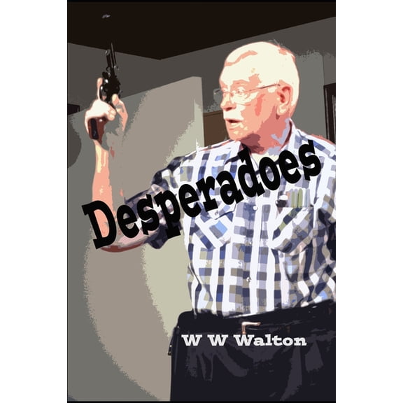 Desperadoes (Paperback)