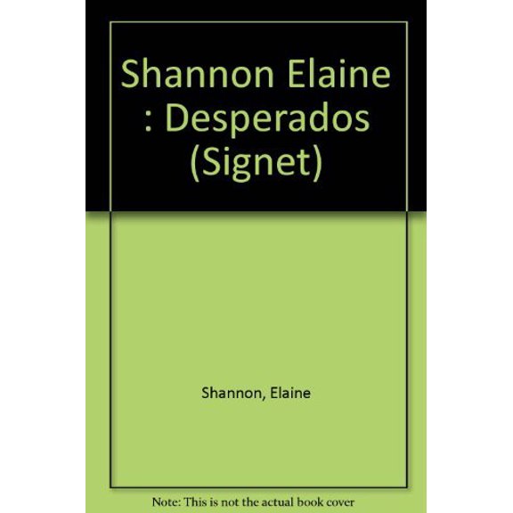 Pre-Owned Desperados: Tie-In Edition (Unknown) 0451174364 9780451174369