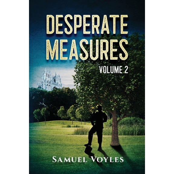 Desperate Measures: Desperate Measures Volume 2 (Paperback)