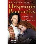 Pre-Owned Desperate Romantics (Paperback) 1848540507 9781848540507