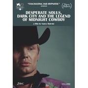 Desperate Souls, Dark City and the Legend of "Midnight Cowboy"