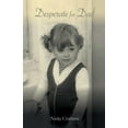 thumbnail image 1 of Desperate for Dad, (Paperback), 1 of 1