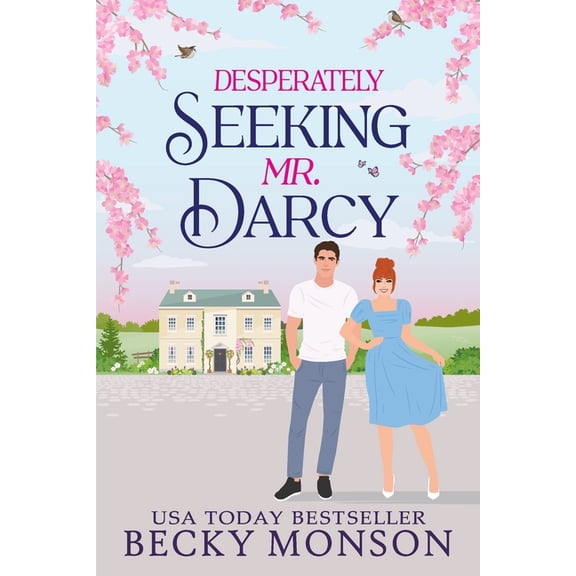 Desperately Seeking Mr. Darcy, (Paperback)