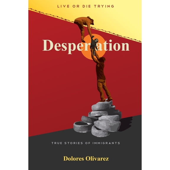 Desperation: To Live or Die Trying (Paperback)