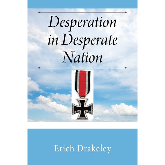 Desperation in Desperate Nation, (Paperback)