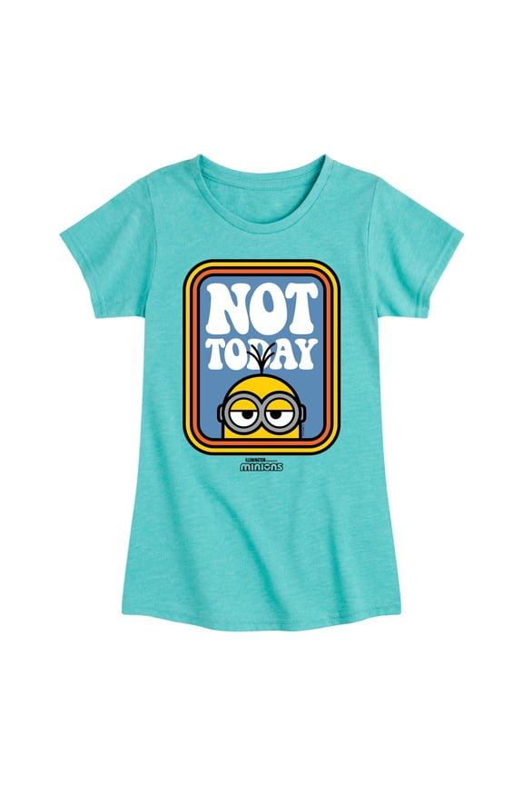 Minions - Not Today - Toddler & Youth Girls Short Sleeve Graphic T-Shirt