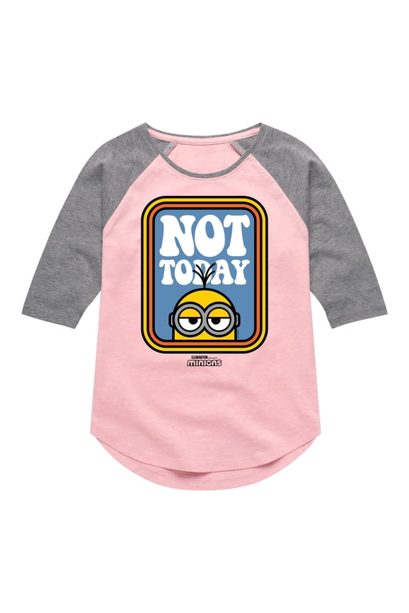 Minions - Not Today - Toddler & Youth Girls Raglan Graphic T-Shirt
