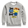thumbnail image 1 of Despicable Me Minions - Too Rad To Be Sad  - Toddler & Youth Crewneck Fleece Sweatshirt, 1 of 5