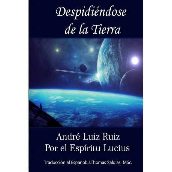 Despidiéndose de la Tierra, (Paperback)