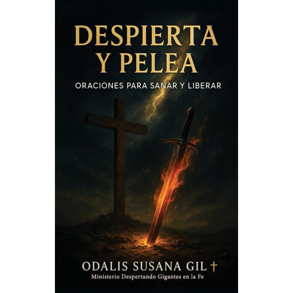 Despierta Y Pelea: Oraciones Para Sanar y Liberar, (Paperback)