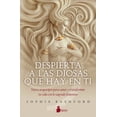 thumbnail image 1 of Despierta a Las Diosas Que Hay En Ti, (Paperback), 1 of 1