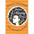 thumbnail image 1 of Despite Challenges, I am a Confident Black Woman : A Prompt Journal with Word Search Puzzle Challenges and Real Affirmations to Build and Sustain Self-Worth, Confidence and Self-Esteem in Young, Black Teenage Girls (Paperback), 1 of 1
