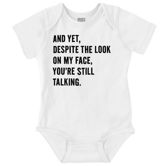 Despite My Face You're Still Talking Romper Boys or Girls Infant Baby Brisco Brands 12M