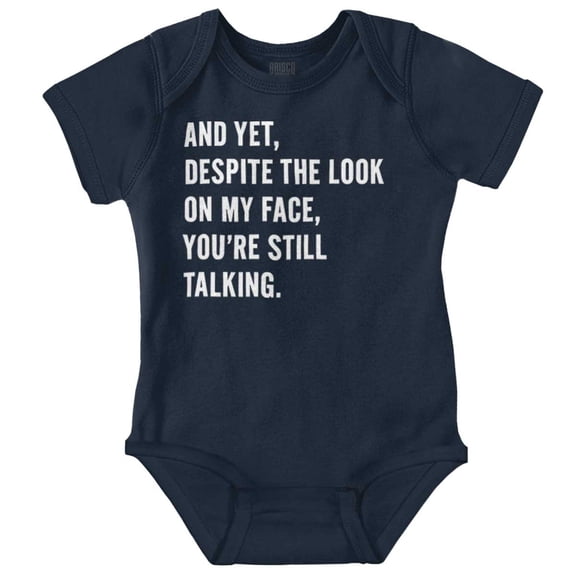 Despite My Face You're Still Talking Romper Boys or Girls Infant Baby Brisco Brands 6M