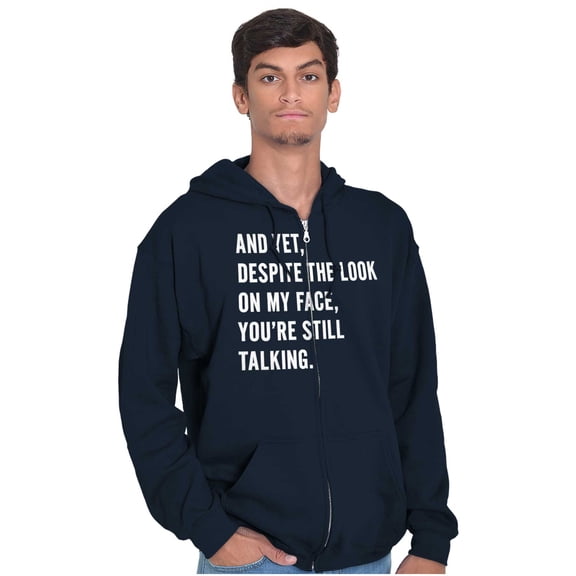 Despite My Face You're Still Talking Unisex Fleece Graphic Zip Up Hoodie Brisco Brands 4X