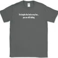 thumbnail image 1 of Despite The Look On My Face T-Shirt Funny Sarcastic Humor Text Tee - Charcoal, L, 1 of 1