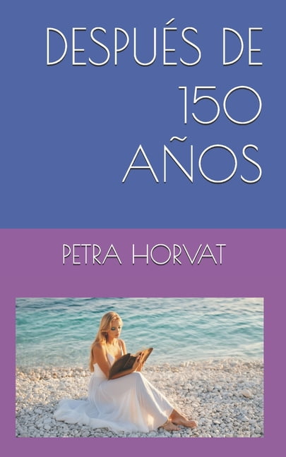 DespuÃ©s de 150 AÃ±os, (Paperback)