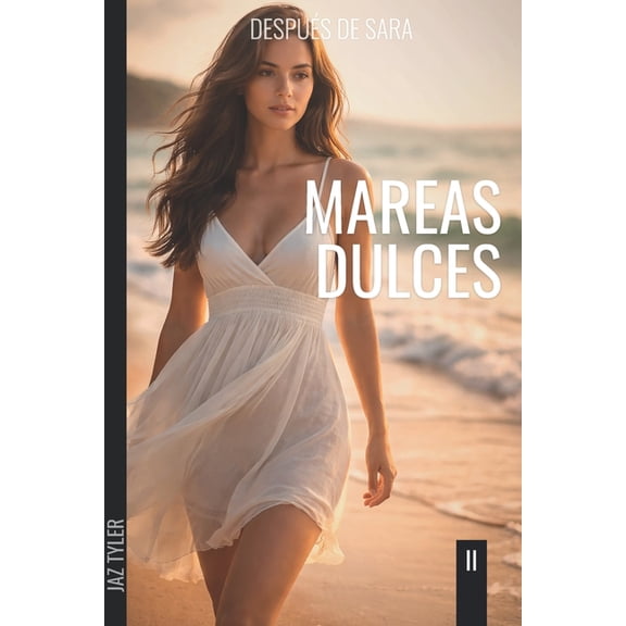 Despus de Sara Despus de Sara: Mareas Dulces, Book 2, (Paperback)