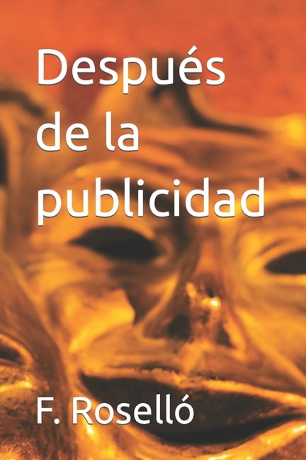 Después de la publicidad (Paperback)