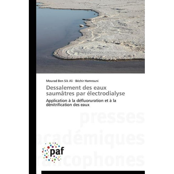 Omn.Pres.Franc.: Dessalement Des Eaux Saumâtres Par Électrodialyse (Paperback)
