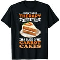 thumbnail image 1 of Dessert Carrot Cake Design for a Carrot Cake Eeater T-Shirt, 1 of 4