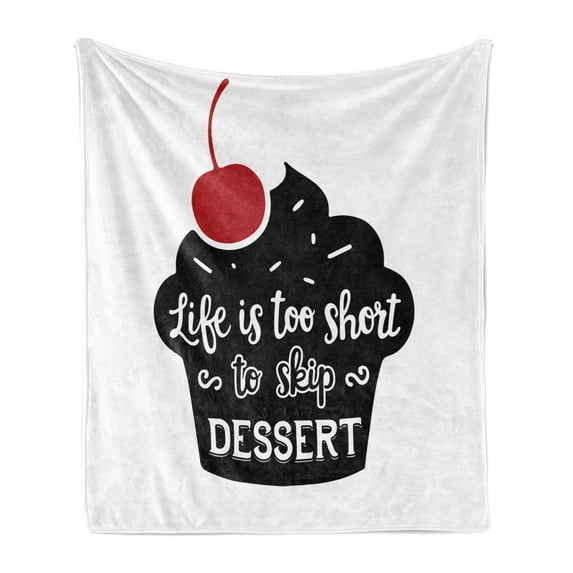 Dessert Soft Flannel Fleece Throw Blanket, Life is too Short to Skip Dessert Wordsd Muffin Silhouette with Cherry, Cozy Plush for Indoor and Outdoor Use, 50" x 60", Red Black and White, by Ambesonne